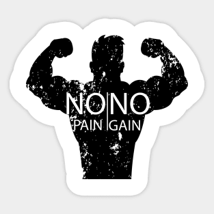 No pain no gain T-shirt Sticker